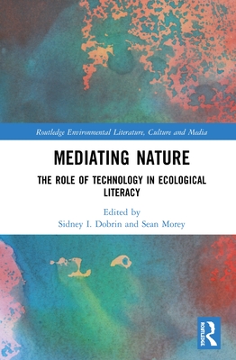 Mediating Nature: The Role of Technology in Ecological Literacy Cover Image