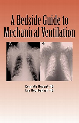 A Bedside Guide to Mechanical Ventilation Cover Image