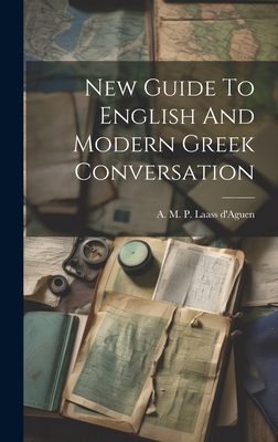 New Guide To English And Modern Greek Conversation Cover Image