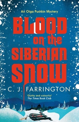 Blood on the Siberian Snow (The Olga Pushkin Mysteries)