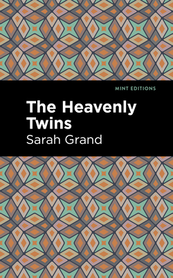 The Heavenly Twins By Sarah Grand, Mint Editions (Contribution by) Cover Image