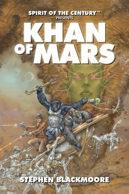 Spirit of the Century Presents: Khan of Mars Cover Image