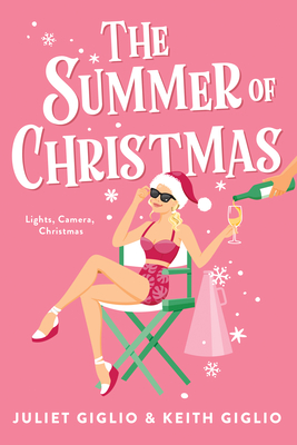 The Summer of Christmas By Juliet Giglio, Keith Giglio Cover Image