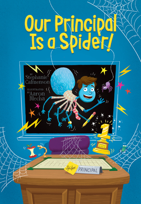 Cover for Our Principal Is a Spider!