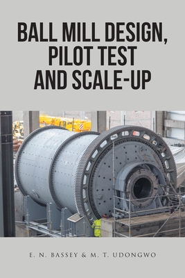 Ball Mill Design, Pilot Test and Scale-Up Cover Image