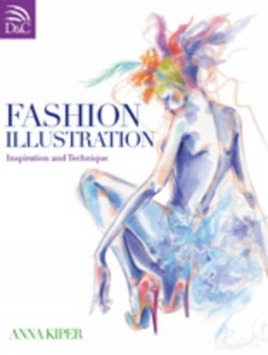 Fashion Illustration: Inspiration and Technique Cover Image