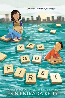 You Go First By Erin Entrada Kelly Cover Image