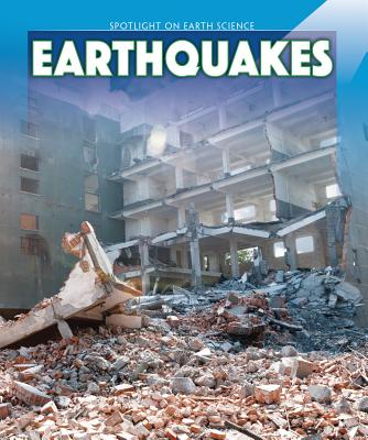 Earthquakes (Spotlight on Earth Science) Cover Image
