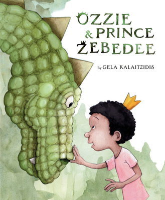 Ozzie & Prince Zebedee By Gela Kalaitzidis Cover Image