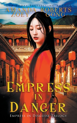 Empress in Danger By Zoey Gong, Amanda Roberts (Joint Author) Cover Image