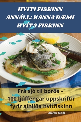Hviti Fiskinn Annáll: Kanna DÆmi Hvíta Fiskinn Cover Image