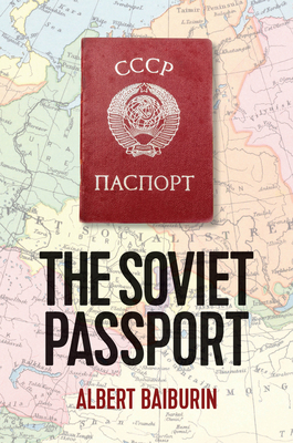 The Soviet Passport: The History, Nature and Uses of the Internal Passport in the USSR (New Russian Thought)