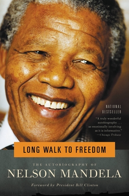 Long Walk to Freedom: The Autobiography of Nelson Mandela By Nelson Mandela Cover Image