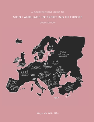 A Comprehensive Guide to Sign Language Interpreting in Europe, 2020 edition Cover Image