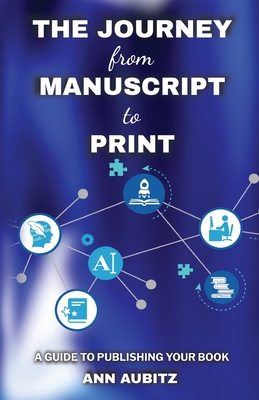 The Journey from Manuscript to Print: A Guide to Publishing Your Book Cover Image