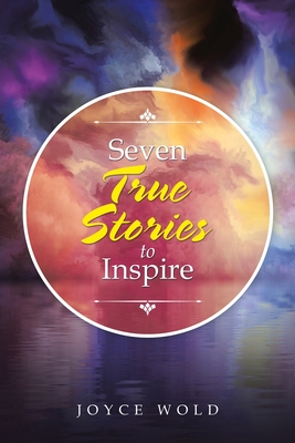 Seven True Stories to Inspire Cover Image