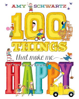 100 Things That Make Me Happy: A Picture Book Cover Image