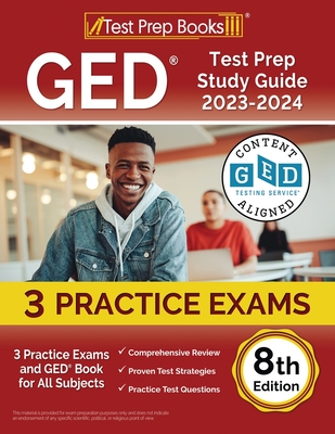 GED Test Prep Study Guide 2023-2024: 3 Practice Exams and GED Book for All Subjects [8th Edition] By Joshua Rueda Cover Image