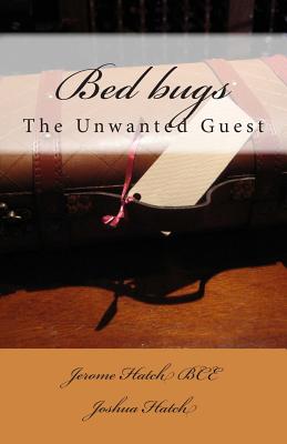 Bed bugs: The Unwanted Guest Cover Image