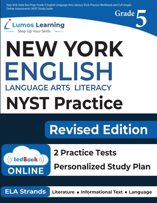 New York State Test Prep: Grade 5 English Language Arts Literacy (ELA) Practice Workbook and Full-length Online Assessments: NYST Study Guide Cover Image