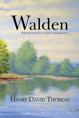 Walden with On the Duty of Civil Disobedience (Reader's Library Classics) Cover Image