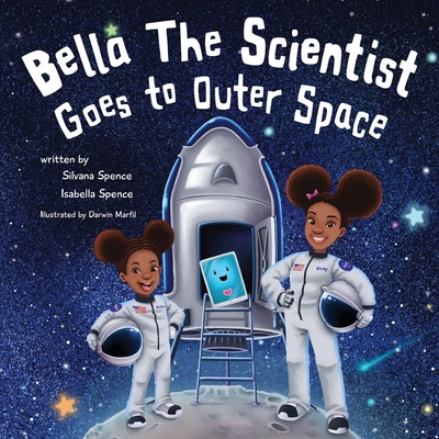 Bella the Scientist Goes to Outer Space