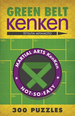 Green Belt Kenken(r) (Martial Arts Puzzles)