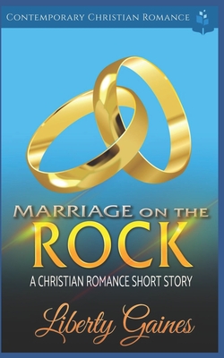 Marriage on the Rock: A Christian Romance Short Story
