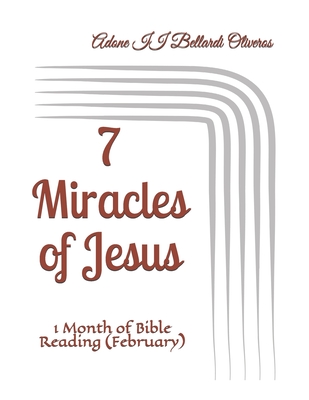 7 Miracles of Jesus: 1 Month of Bible Reading (February) Cover Image
