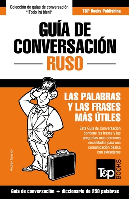 Guía de Conversación Español-Ruso y mini diccionario de 250 palabras By Andrey Taranov Cover Image
