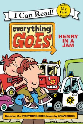 Everything Goes: Henry in a Jam (My First I Can Read) Cover Image