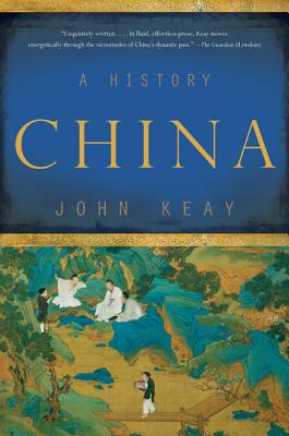 China: A History By John Keay Cover Image
