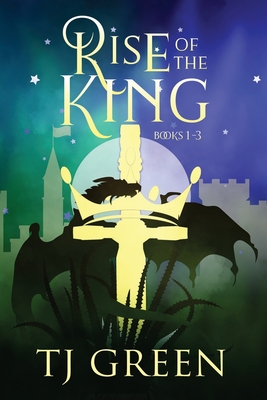 Rise of the King By T. J. Green Cover Image