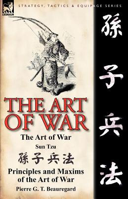 The Art of War By Sun Tzu, Pierre G. T. Beauregard Cover Image