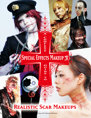 A Complete Guide to Special Effects Makeup 3 Cover Image