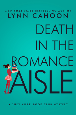 Death in the Romance Aisle (A Survivor's Book Club Mystery #3)
