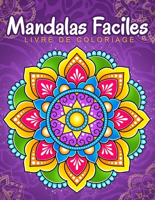 Mandalas Faciles: Livre de coloriage avec des motifs de mandala