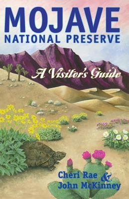 Mojave National Preserve: A Visitor's Guide (Travel and Local Interest) Cover Image