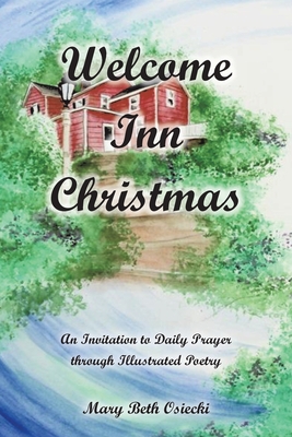 Welcome Inn Christmas: An Invitation to Prayer through Illustrated Poetry Cover Image