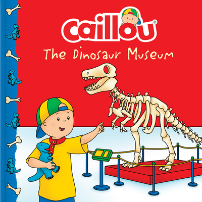 Caillou: The Dinosaur Museum (Clubhouse) Cover Image