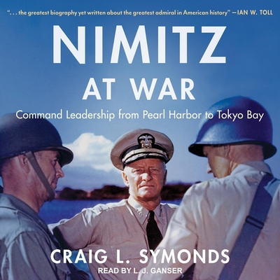 Nimitz at War: Command Leadership from Pearl Harbor to Tokyo Bay Cover Image