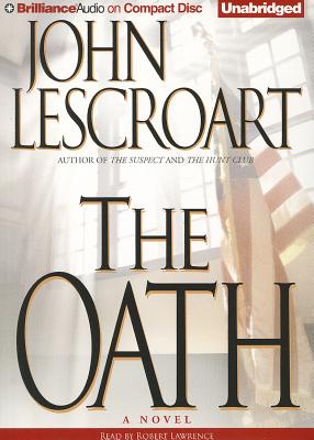 The Oath (Dismas Hardy #8) By John Lescroart, Robert Lawrence (Read by) Cover Image