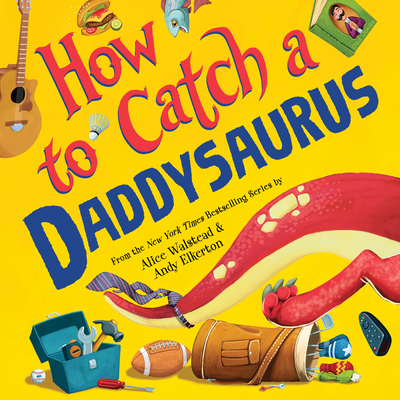 How to Catch a Daddysaurus Cover Image