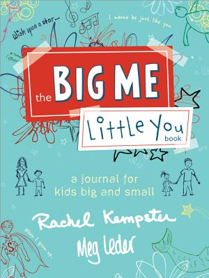 The Big Me, Little You Book By Rachel Kempster, Meg Leder Cover Image