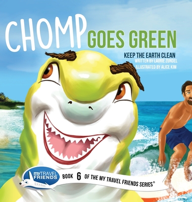 Chomp Goes Green: Keep the Earth Clean Cover Image
