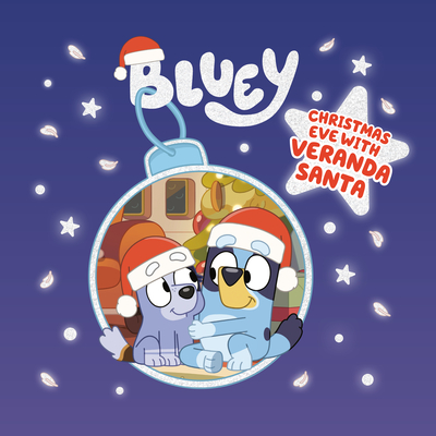 Bluey: Christmas Eve with Veranda Santa Cover Image