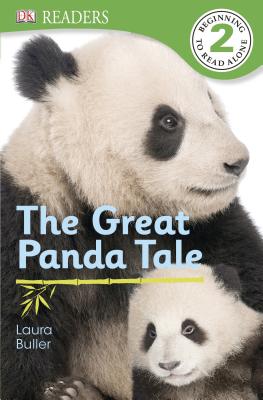 DK Readers L2: The Great Panda Tale (DK Readers Level 2) By Laura Buller, DK Cover Image
