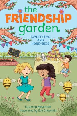 Cover for Sweet Peas and Honeybees (The Friendship Garden #4)