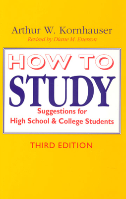 How to Study: Suggestions for High-School and College Students (Chicago Guides to Academic Life) Cover Image