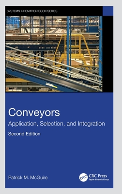 Conveyors: Application, Selection, and Integration (Systems Innovation Book) Cover Image